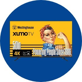 Early Access Westinghouse TVs